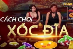 Cách chơi xóc đĩa